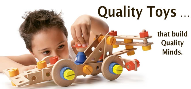 Quality toys ... build Quality minds!